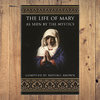 The Life Of Mary As Seen By The Mystics by Raphael Brown