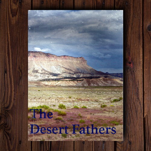 The Desert Fathers - compiled by Helen Waddell